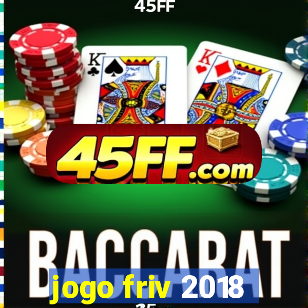 jogo friv 2018